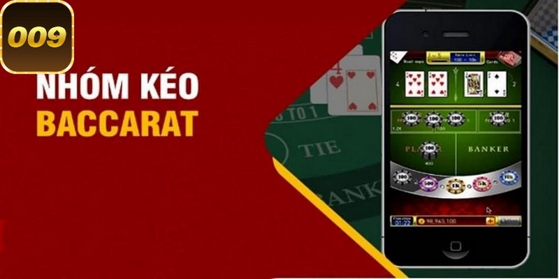 Giới thiệu về  nhóm kéo Baccarat là gì?