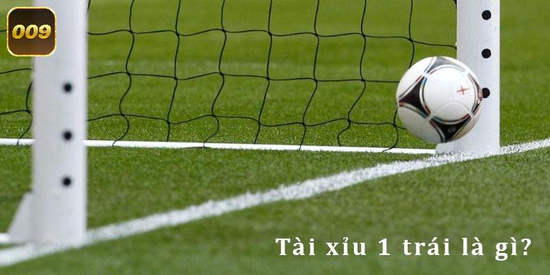 Giải mã tài xỉu 1 trái là sao vô cùng đơn giản